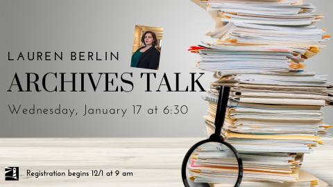 Archives talk on Wed. 1/17 at 6:30pm