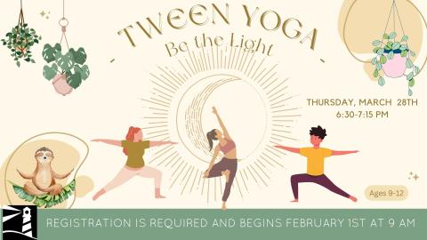 Tween Yoga: Be the Light!