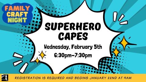 Family Craft Night: Superhero Capes