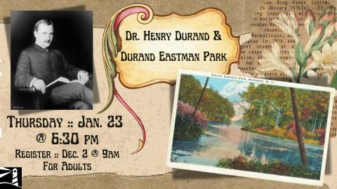 Dr. Henry Durand and Durand Eastman Park