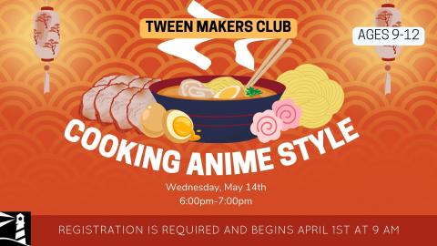 Tween Makers Club: Cooking Anime Style
