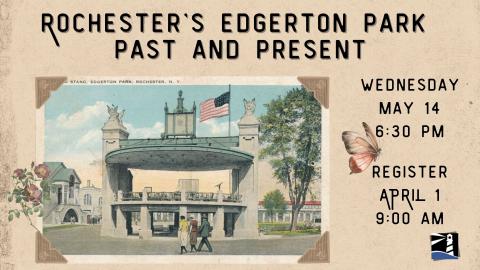 Rochester's Edgerton Park: Past and Present