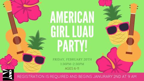 Aloha American Girl Luau Party!