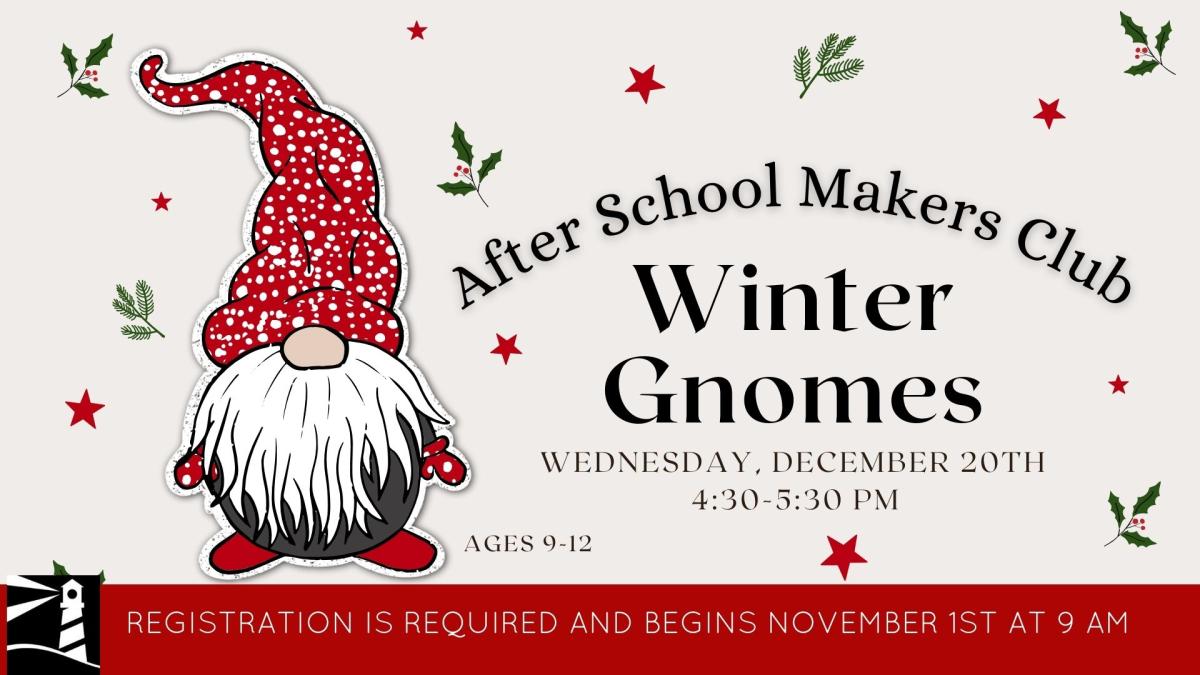 After School Makers Club: Winter Gnomes