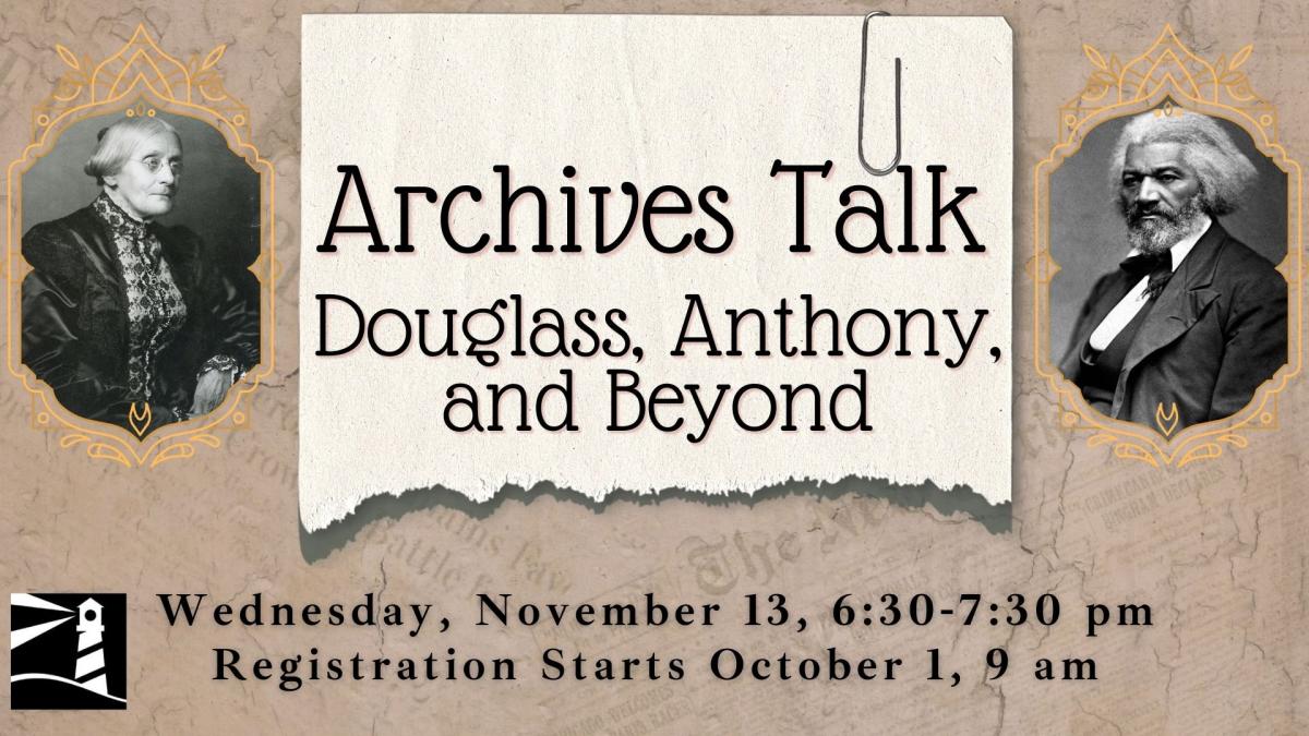 Archives Talk: Douglass, Anthony and Beyond