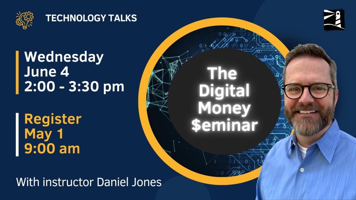 The Digital Money $eminar: with Daniel Jones