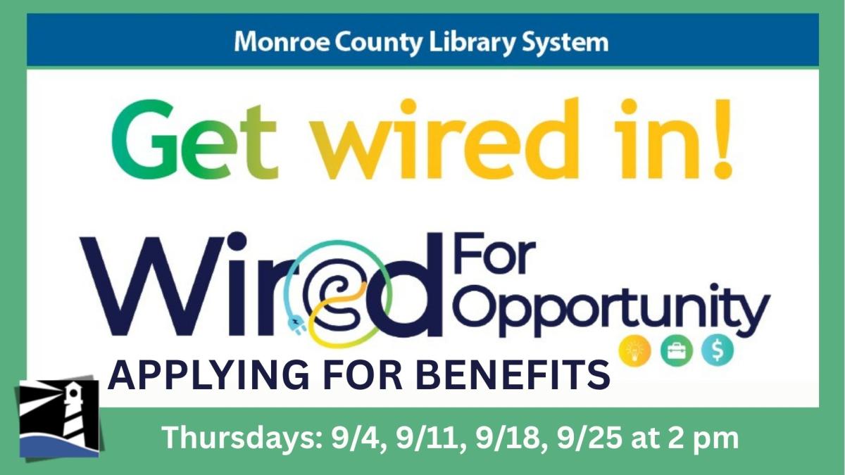 Wired for Opportunity -- Applying for Benefits