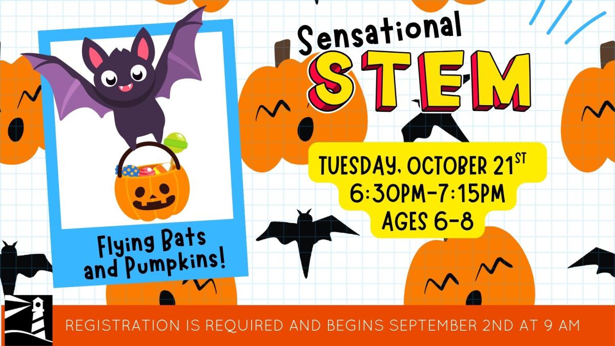Sensational STEM: Flying Bats and Pumpkins - Oh My!