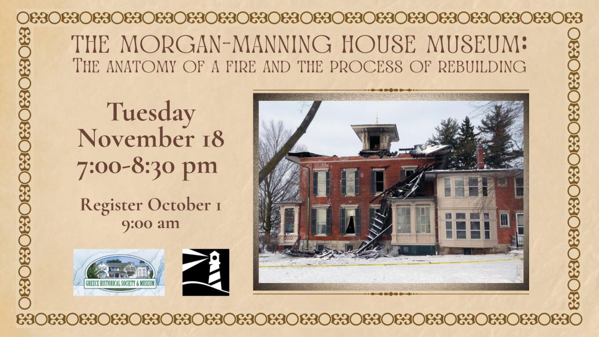 The Morgan-Manning House Museum: The Anatomy of a Fire and the Process of Rebuilding