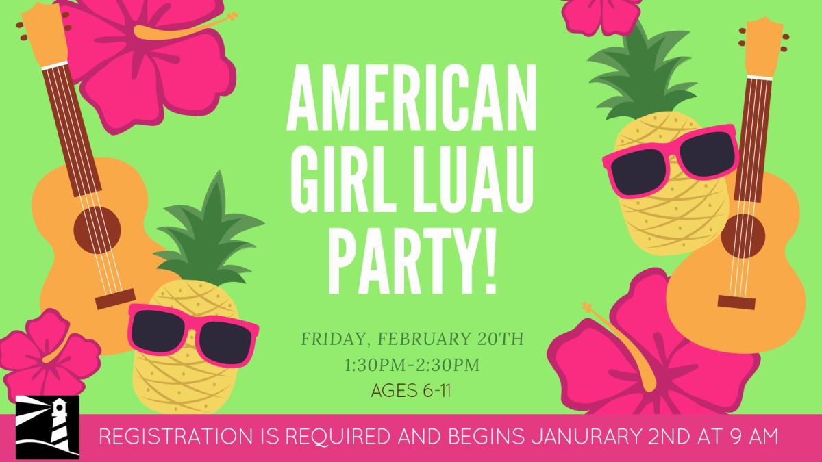 Aloha American Girl Luau Party!