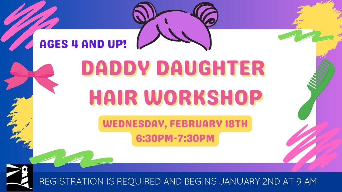 Daddy Daughter Hair Workshop
