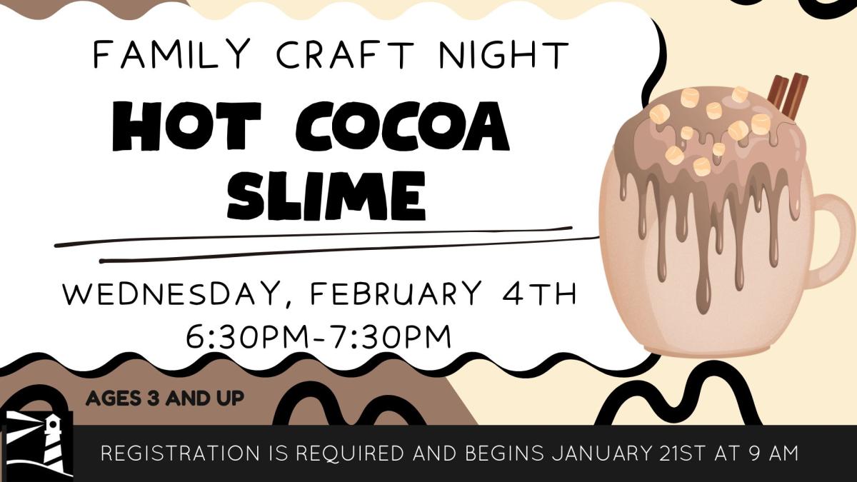Family Craft Night: Hot Cocoa Slime