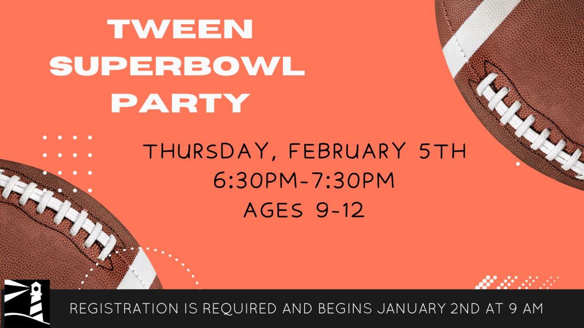 Tween Super Bowl Party!
